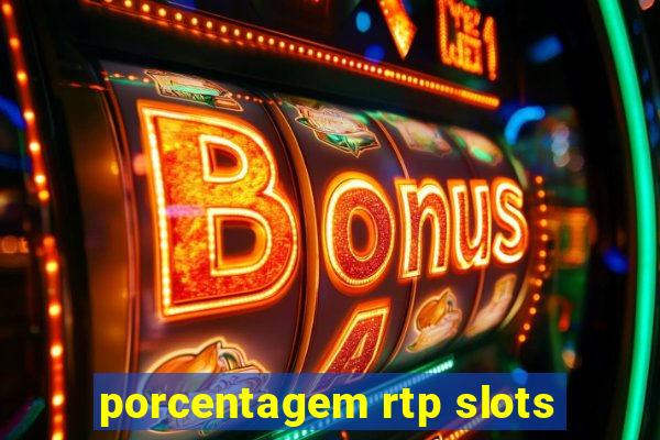 porcentagem rtp slots